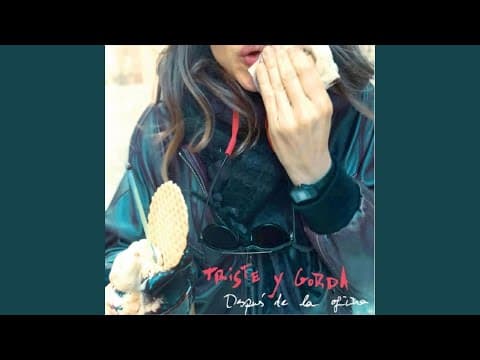 Miniatura del vídeo de TRISTE Y GORDA