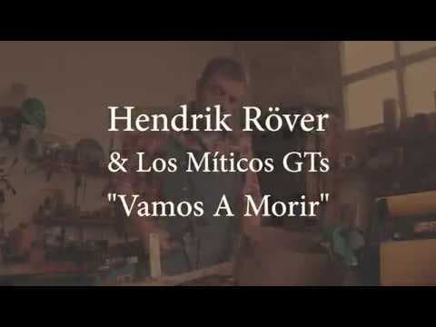 Miniatura del vídeo de HENDRIK RÖVER & LOS MÍTICOS GTs