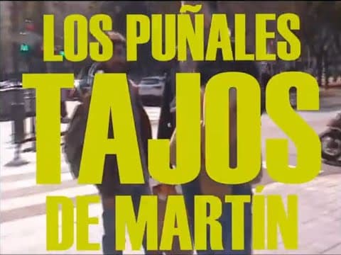 Miniatura del vídeo de LOS PUÑALES DE MARTÍN