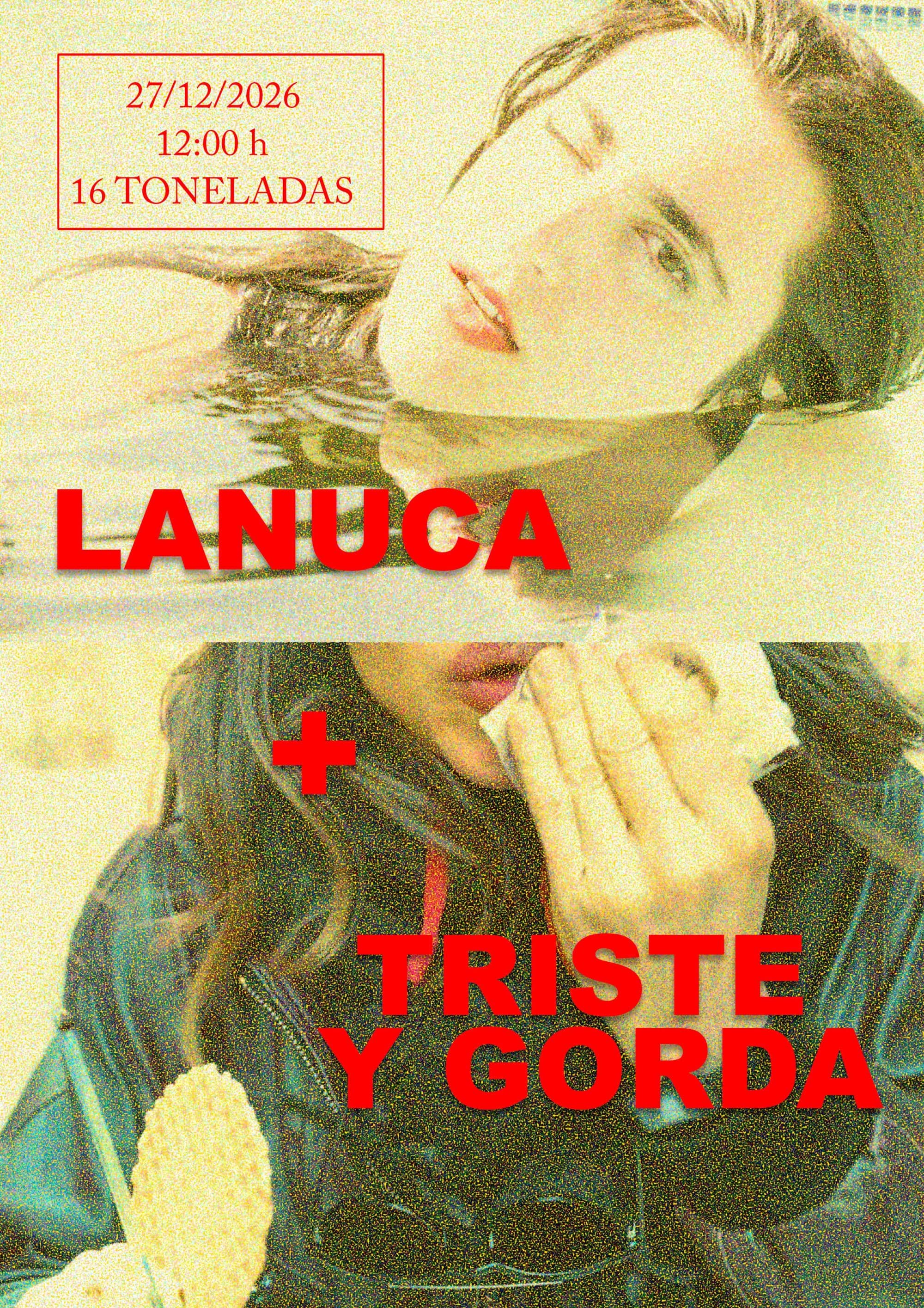 LANUCA + TRISTE Y GORDA