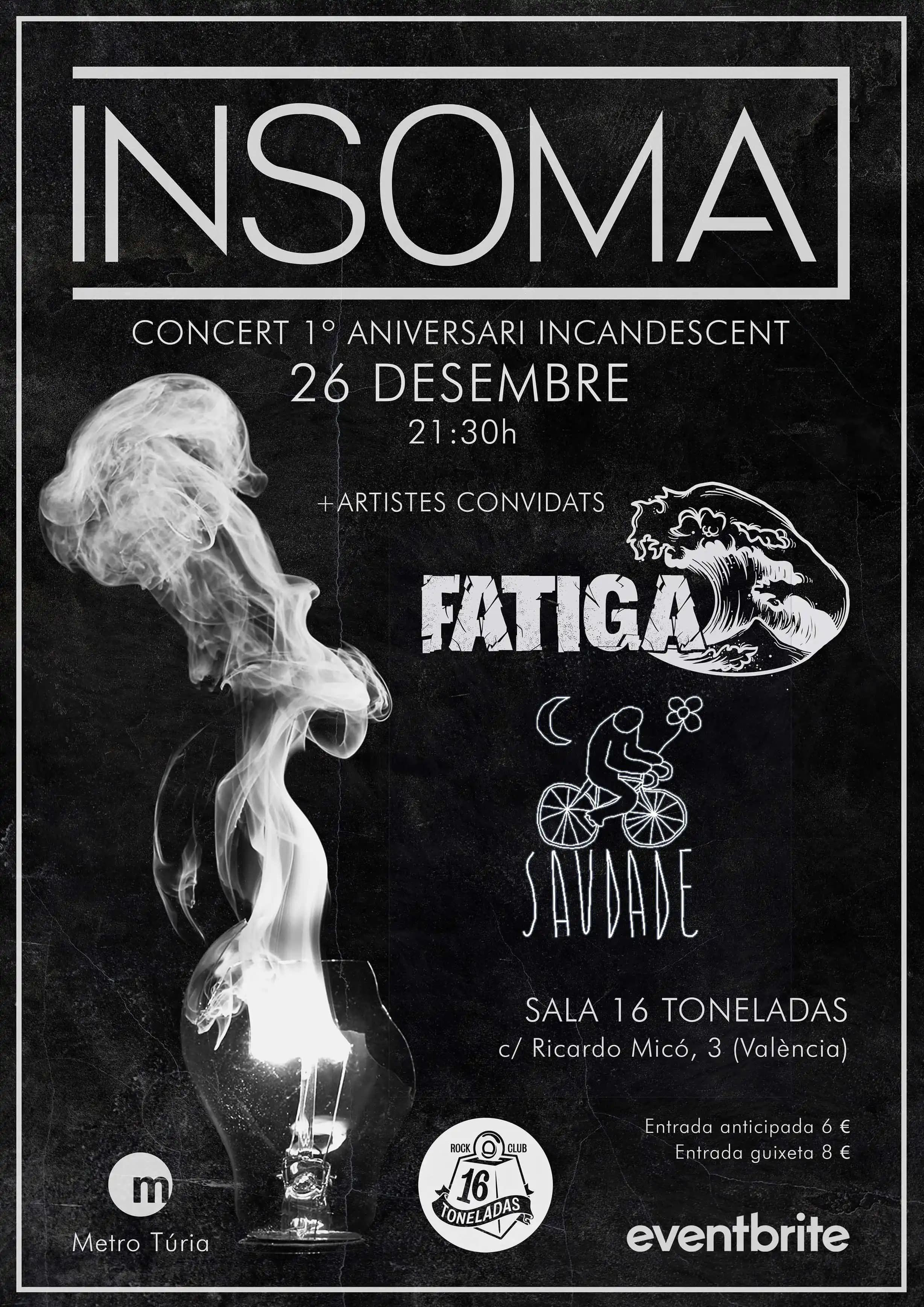 INSOMA + FATIGA + SAUDADE