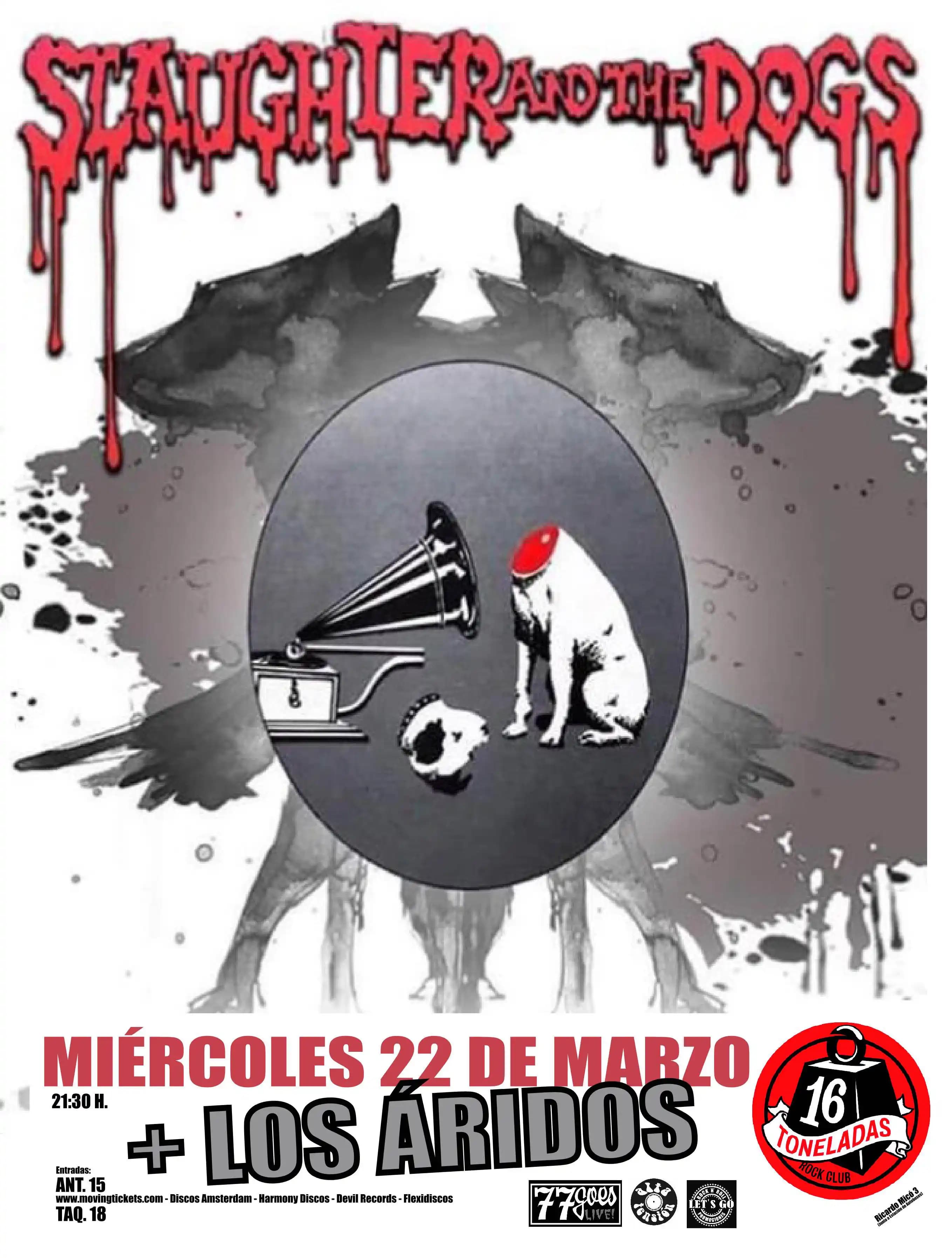 SLAUGHTER AND THE DOGS + ÁRIDOS
