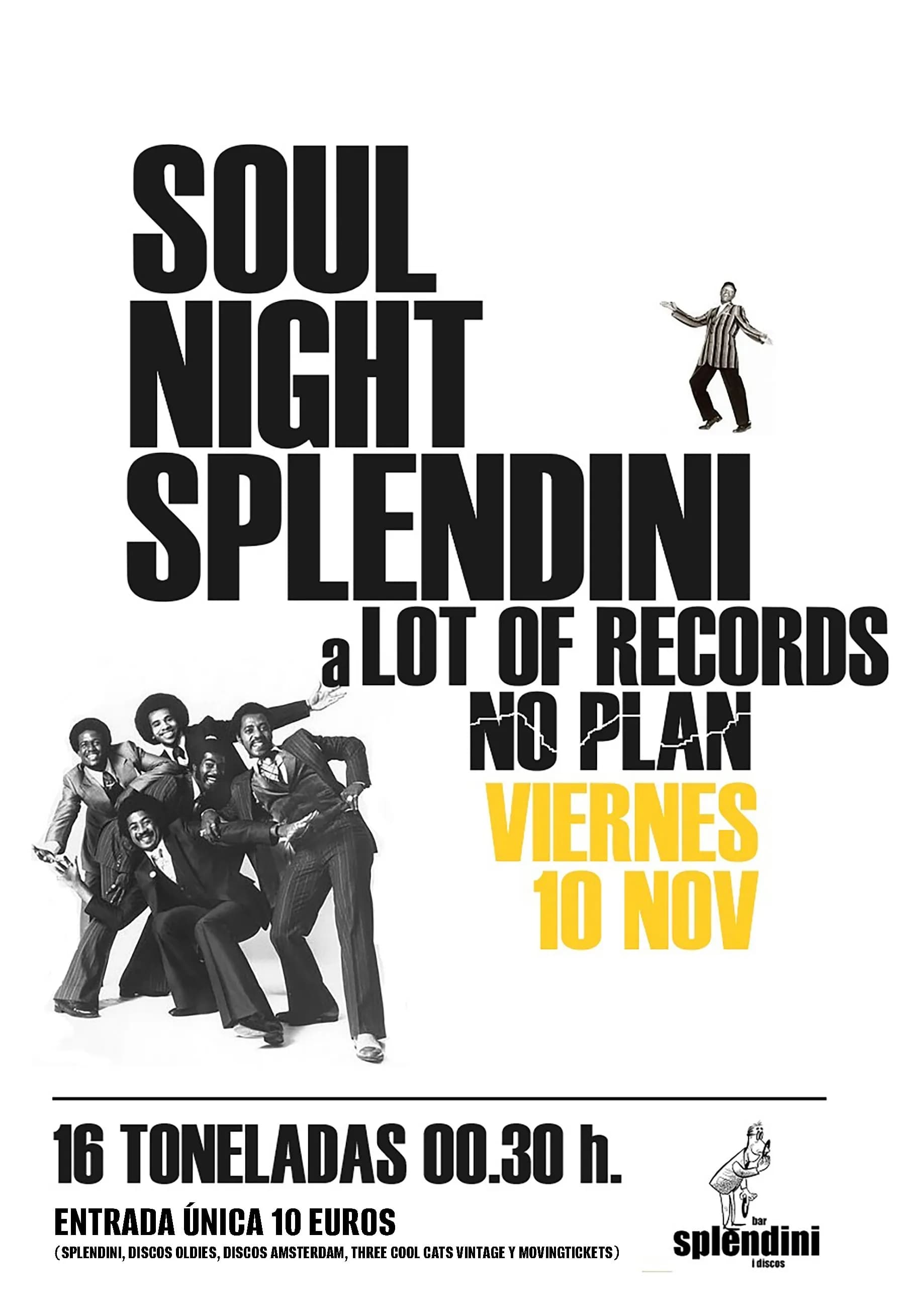 SOUL NIGHT BY SPLENDINI