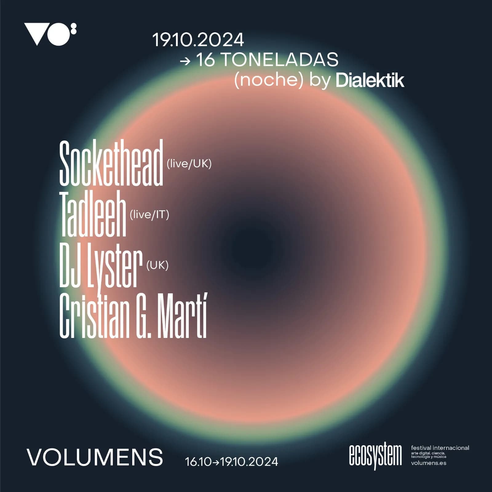 VOLUMENS 2024:  SOCKETHEAD (live) + TADLEEH (live) +  DJ LYSTER + CRISTIAN G. MARTÍ