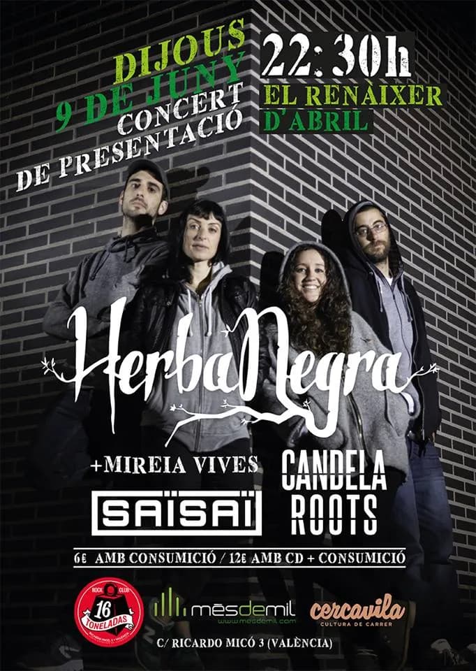 HERBA NEGRA + SAÏ SAÏ + CANDELA ROOTS + MIREIA VIVES