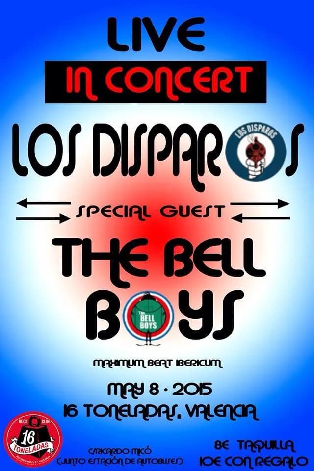LOS DISPAROS + THE BELL BOYS