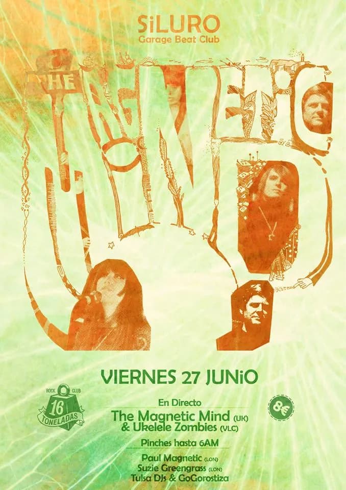 Siluro Garage Beat Club: THE MAGNETIC MIND (UK) + UKELELE ZOMBIES + Djs: Paul Magnetic + Suzie Greengrass + Tulsa DJs & GoGorostiza