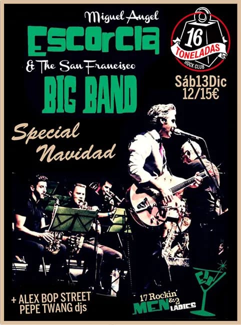 MIGUEL ANGEL ESCORCIA & THE SAN FRANCISCO BIG BAND + ALEX BOP STREET DJ, PEPE TWANG DJ