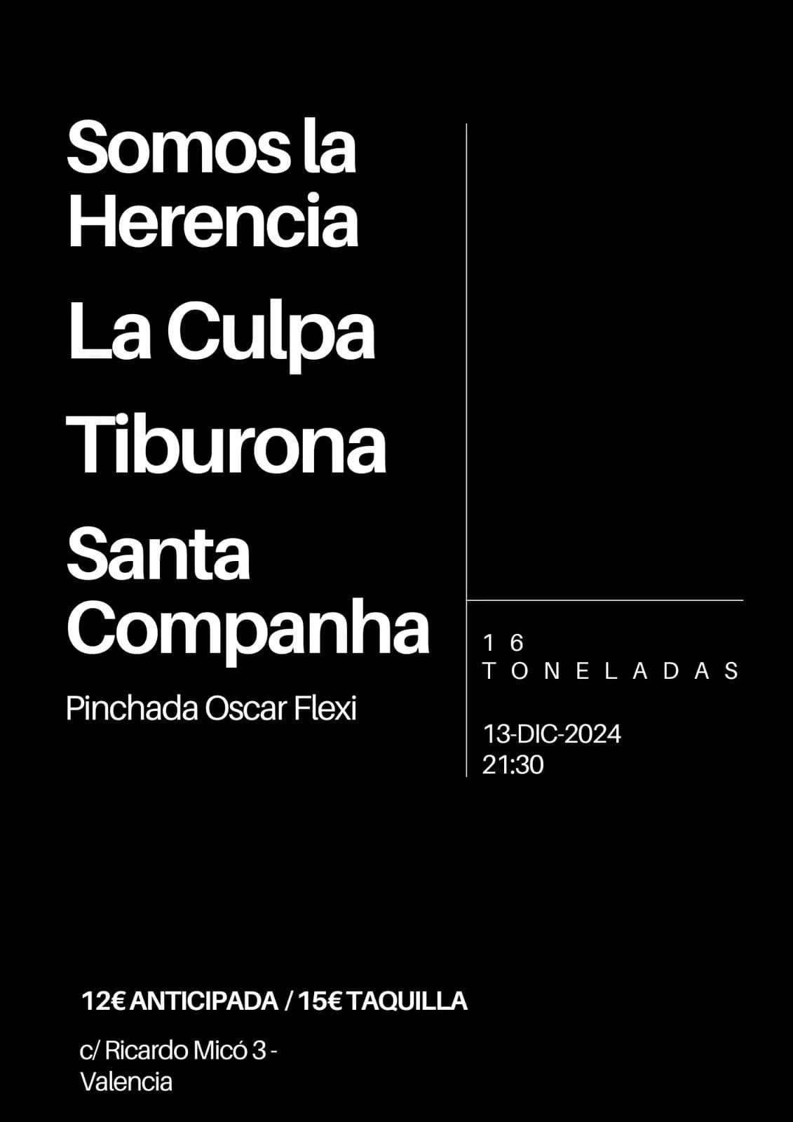 SOMOS LA HERENCIA + LA CULPA + TIBURONA + SANTA COMPANHA